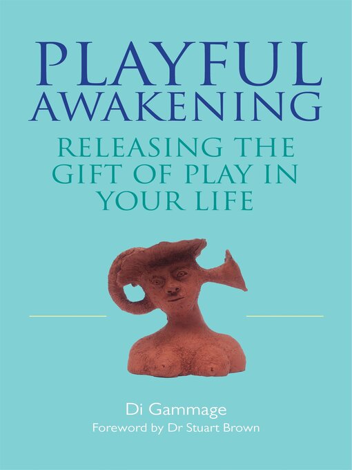 Title details for Playful Awakening by Dianne Gammage - Available